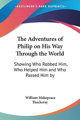 The Adventures of Philip on His Way Through the World