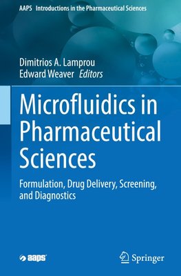 Microfluidics in Pharmaceutical Sciences