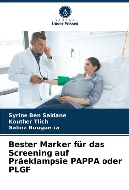 Bester Marker für das Screening auf Präeklampsie PAPPA oder PLGF