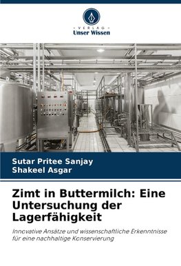 Zimt in Buttermilch: Eine Untersuchung der Lagerfähigkeit