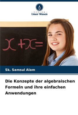 Die Konzepte der algebraischen Formeln und ihre einfachen Anwendungen