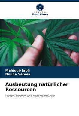Ausbeutung natürlicher Ressourcen
