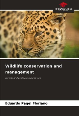Wildlife conservation and management