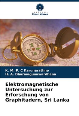 Elektromagnetische Untersuchung zur Erforschung von Graphitadern, Sri Lanka