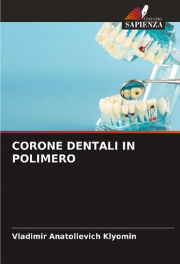 CORONE DENTALI IN POLIMERO