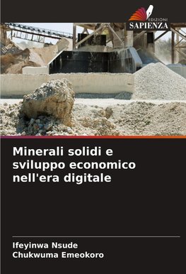 Minerali solidi e sviluppo economico nell'era digitale