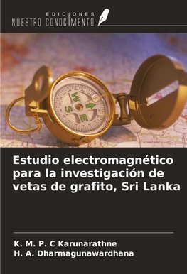 Estudio electromagnético para la investigación de vetas de grafito, Sri Lanka