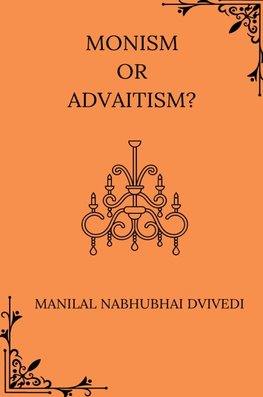 Monism or Advaitism