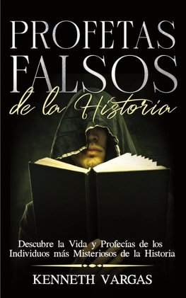 Profetas Falsos de la Historia