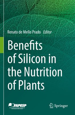 Benefits of Silicon in the Nutrition of Plants