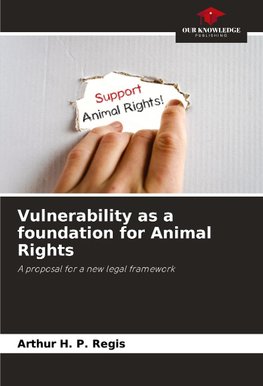 Vulnerability as a foundation for Animal Rights