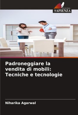 Padroneggiare la vendita di mobili: Tecniche e tecnologie