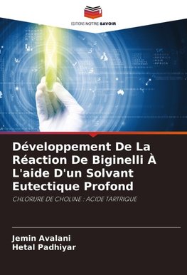 Développement De La Réaction De Biginelli À L'aide D'un Solvant Eutectique Profond