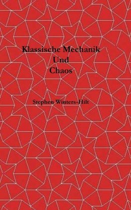 Klassische Mechanik und Chaos