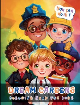 Dream Carrers Coloring Book For Kids