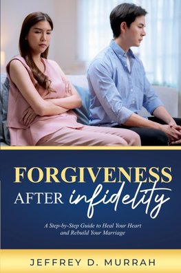 Forgiveness After Infidelity