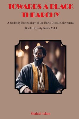 Towards a Black Thearchy