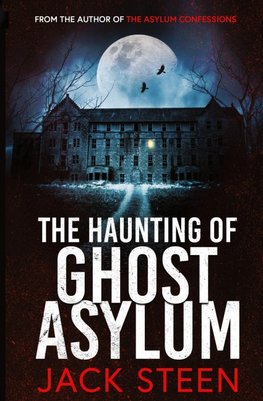 The Haunting of Ghost Asylum