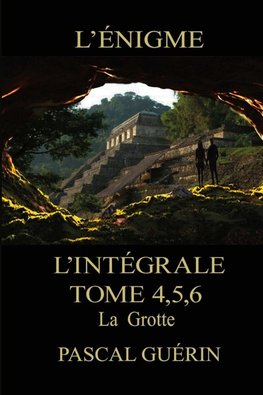 L'Énigme - L'intégral Tome 4,5,6 La Grotte