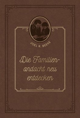 Die Familienandacht neu entdecken