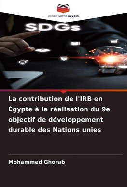 La contribution de l'IRB en Égypte à la réalisation du 9e objectif de développement durable des Nations unies