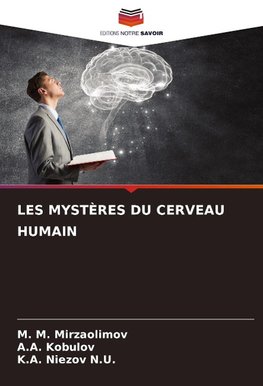 LES MYSTÈRES DU CERVEAU HUMAIN