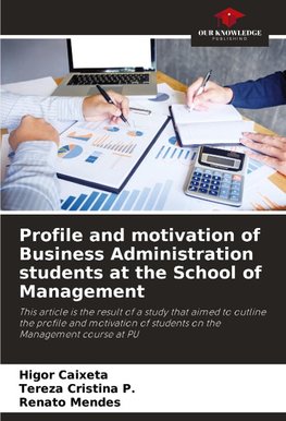 Profile and motivation of Business Administration students at the School of Management