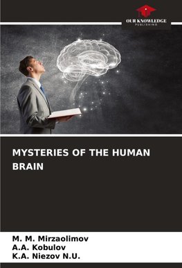 MYSTERIES OF THE HUMAN BRAIN