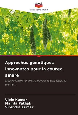 Approches génétiques innovantes pour la courge amère