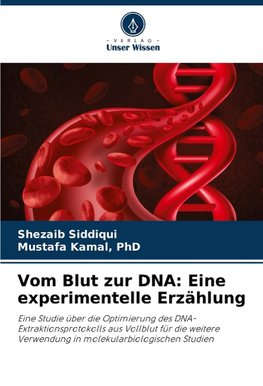 Vom Blut zur DNA: Eine experimentelle Erzählung