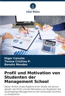 Profil und Motivation von Studenten der Management School