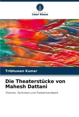 Die Theaterstücke von Mahesh Dattani