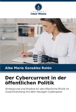 Der Cybercurrent in der öffentlichen Politik