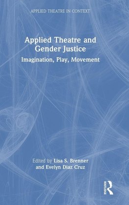 Applied Theatre and Gender Justice