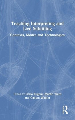 Teaching Interpreting and Live Subtitling
