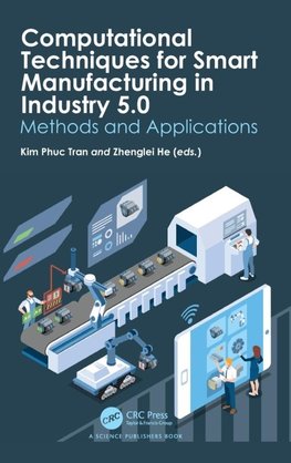 Computational Techniques for Smart Manufacturing in Industry 5.0