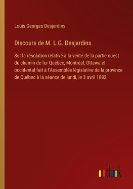 Discours de M. L.G. Desjardins