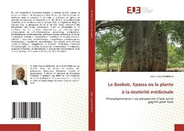Le Baobab, Kpassa ou la plante à la dextérité médicinale