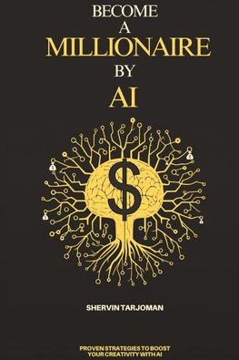 Become A Millionaire By AI