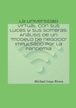 La universidad virtual con sus luces y sus sombras