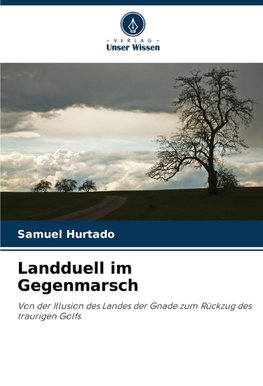 Landduell im Gegenmarsch