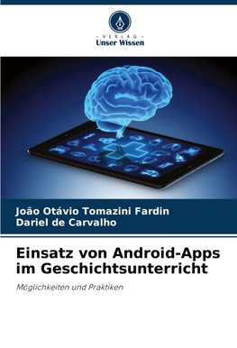 Einsatz von Android-Apps im Geschichtsunterricht