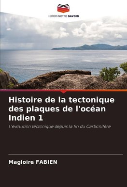 Histoire de la tectonique des plaques de l'océan Indien 1