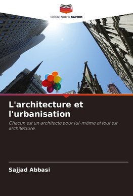 L'architecture et l'urbanisation