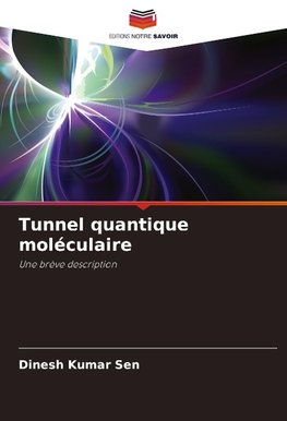 Tunnel quantique moléculaire
