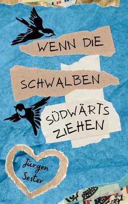 Wenn die Schwalben südwärts ziehen