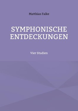 Symphonische Entdeckungen