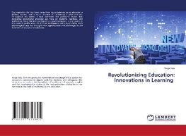 Revolutionizing Education: Innovations in Learning