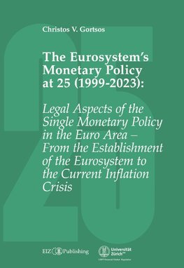 The Eurosystem's Monetary Policy at 25 (1999-2023)