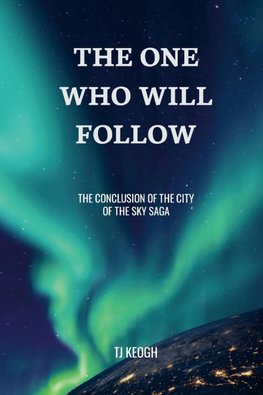 The One Who Will Follow